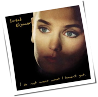 Sinéad O'Connor - I Do Not Want What I Haven't Got