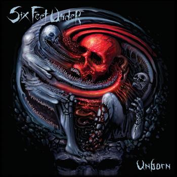 Six Feet Under - Unborn Artwork