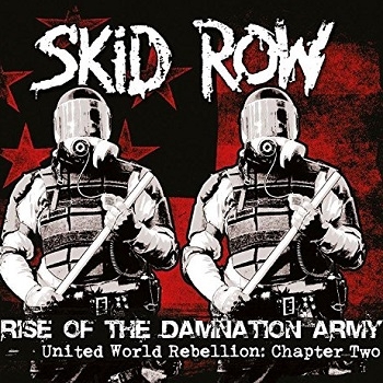 Skid Row - Rise Of The Damnation Army - United World Rebellion: Chapter Two Artwork