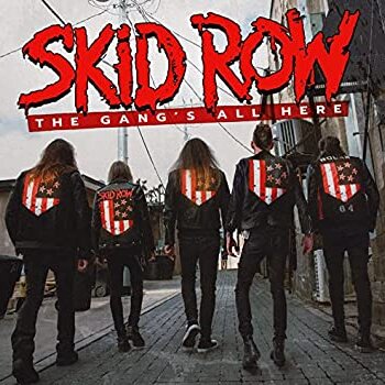 Skid Row - The Gang's All Here
