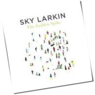 Sky Larkin - The Golden Spike
