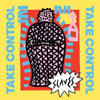 Slaves - Take Control