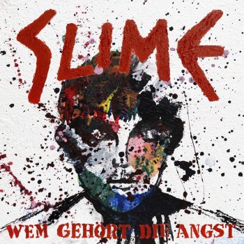 Slime - Wem Gehört Die Angst Artwork