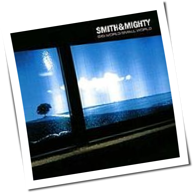 Smith&Mighty - Big World Small World