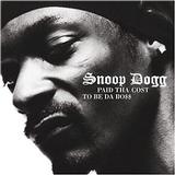 Snoop Dogg - Paid Tha Cost To Be Da Boss Artwork