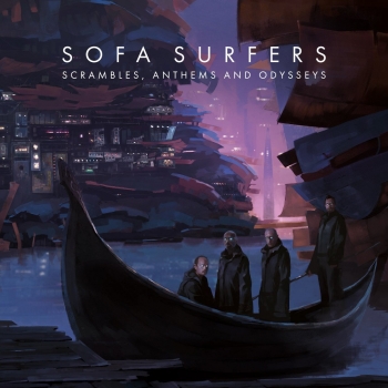 Sofa Surfers - Scrambles, Anthems and Odysseys