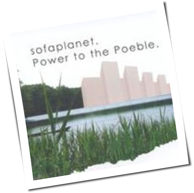 Sofaplanet - Power To The Poeble