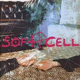 Soft Cell - Cruelty Without Beauty Artwork