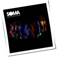 Soma - Nobody's Hotter Than God