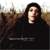 Son Of The Velvet Rat - Loss & Love