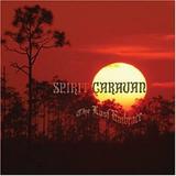 Spirit Caravan - The Last Embrace