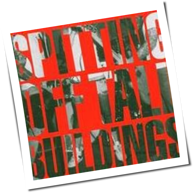 Spitting Off Tall Buildings - Spitting Off Tall Buildings