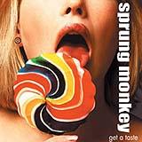 Sprung Monkey - Get A Taste