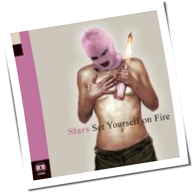 Stars - Set Yourself On Fire