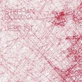 Stephan Bodzin - Liebe Ist ...