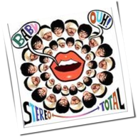 Stereo Total - Baby Ouh!