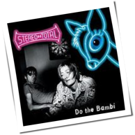 Stereo Total - Do The Bambi
