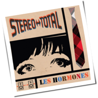 Stereo Total - Les Hormones