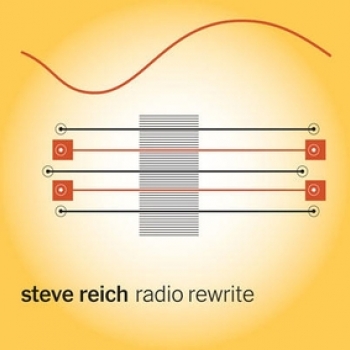 Steve Reich - Radio Rewrite