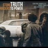 Stone Raiders - Truth To Power
