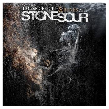 Stone Sour - House Of Gold & Bones Part 2 Artwork