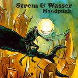 Strom Und Wasser - Mondpunk Artwork