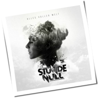 Stunde Null - Alles Voller Welt