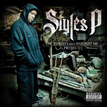 Styles P - The World's Most Hardest MC Project Artwork