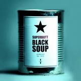 Superbutt - Black Soup Artwork