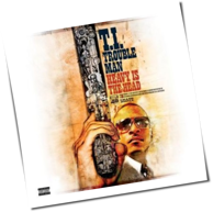 T.I. - Trouble Man: Heavy Is The Head