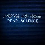TV On The Radio - Dear Science Artwork
