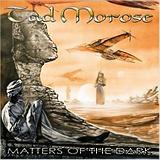Tad Morose - Matters Of The Dark Artwork