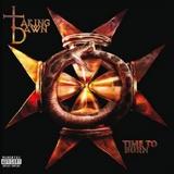 Taking Dawn - Time To Burn