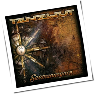 Tanzwut - Seemannsgarn