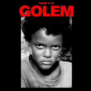 Tarek K.I.Z. - Golem