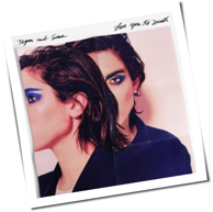 Tegan And Sara - Love You To Death