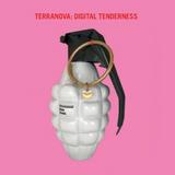 Terranova - Digital Tenderness Artwork