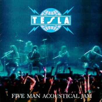 Tesla - Five Man Acoustical Jam Artwork
