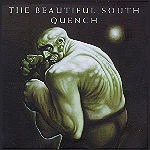 The Beautiful South - Quench Artwork