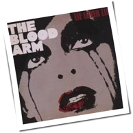 The Blood Arm - Lie Lover Lie