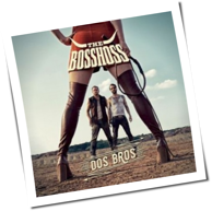 The BossHoss - Dos Bros