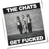 The Chats - Get Fucked