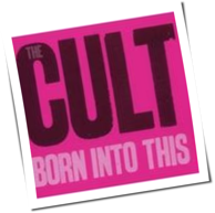 The Cult - Born Into This