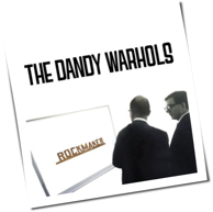 The Dandy Warhols - Rockmaker