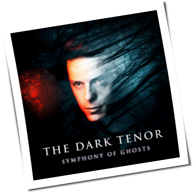 The Dark Tenor - Symphony Of Ghosts