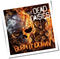 The Dead Daisies - Burn It Down