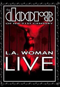 The Doors Of The 21st Century - L.A. Woman Live Artwork