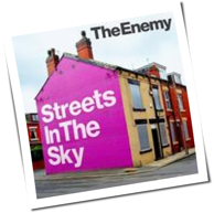 The Enemy - Streets In The Sky