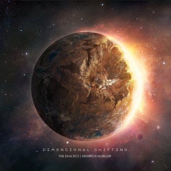 The Exaltics - Dimensional Shifting