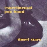 The Experimental Pop Band - Tinsel Stars